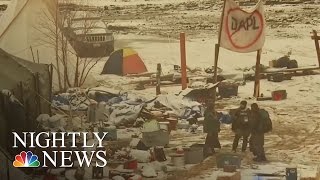 Arrests At Standing Rock As Protesters’ Eviction Deadline Passes | NBC Nightly News