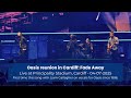 Oasis - Fade Away [Live at Principality Stadium, Cardiff - 04-07-2025 - FIRST TIME SINCE 2002]
