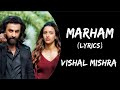 Marham (Lyrics) - Vishal Mishra | Animal | Ranbir Kapoor, Tripti Dimri | Pehle Bhi Main Song Lyrics