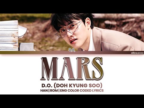 Doh Kyung Soo (D.O.) - Mars (Color Coded Han|Rom|Eng Lyrics)