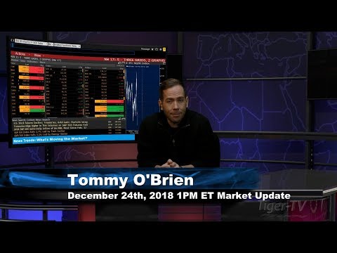 December 24th 1PM ET Market Update with Tommy O'Brien on TFNN