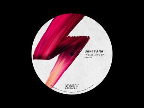 Dani Pana - Fantasizing (Original Mix)