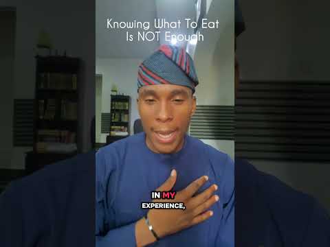 Knowing What To Eat Is NOT Enough