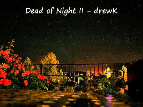 Dead of Night II - drewK