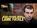 Faites entrer l'accusé : Jean-Pierre Mura, lame Fatale