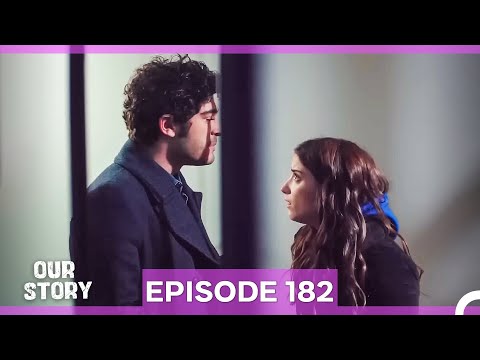 Our Story Episode 182