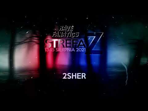 2Sher LIVE @ Strefa Z - day 1 - 13/08/2021