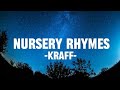 Kraff - Nursery Rhymes (Lyrics)
