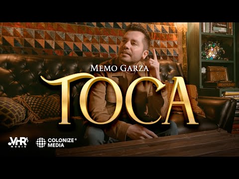 Memo Garza - TOCA (Video Oficial)