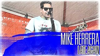 MxPx&#39;s Mike Herrera: LIVE - Acoustic - Late Again