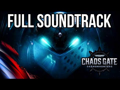 Full OST | (2022) Warhammer 40,000 Chaos Gate Daemonhunters - Dark Ominous Music. WH40K Chaos Gate