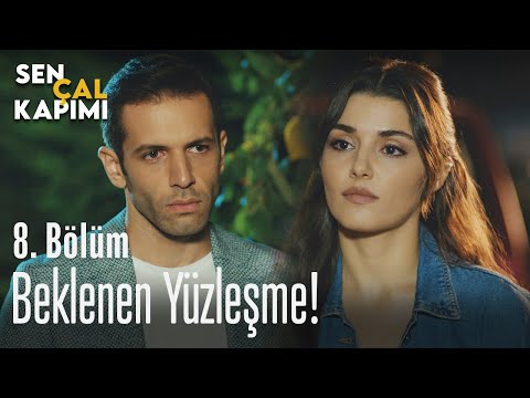 Beklenen yüzleşme! - Sen Çal Kapımı 8. Bölüm