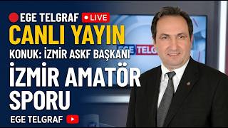 İzmir Askf Başkanımız Efkan Muhtar'ın Ege Telgraf Egespor Programı