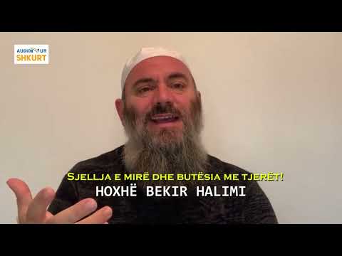 Sjellja e mirë dhe butësia me tjerët! - Hoxhë Bekir Halimi