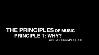 The 10 Principles of Music, Principle 1: Begin with the 