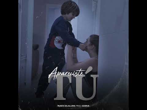 Apareciste Tú · Ruben Delallana · Ozarus