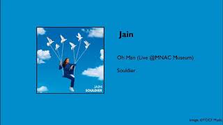 Jain - Oh Man (Audio | Live @MNAC Museum)