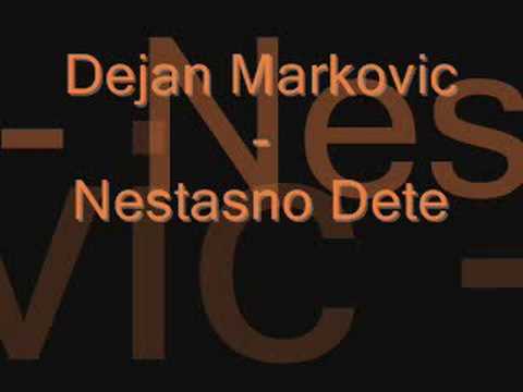 Dejan Markovic - 2008 - Nestasno dete