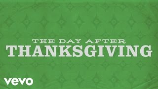 Brandon Heath - The Day After Thanksgiving (Official Lyric Video)