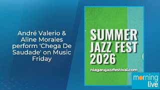 André Valerio & Aline Morales perform 'Chega De Saudade' on Music Friday