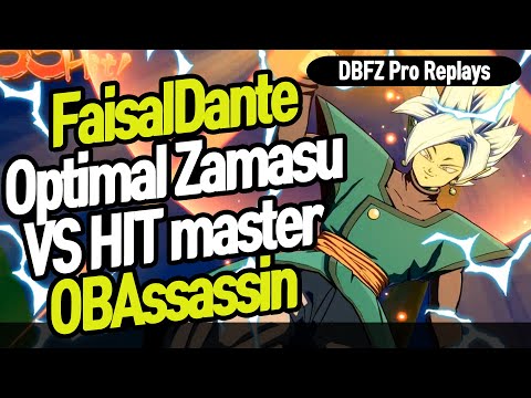 【DBFZ】 Optimal Zamasu vs HIT master, FaisalDante vs OBAssassin 【DBFZ Pro Replays】