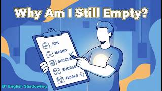 When Success Doesn't Feel the Way You Imagined | B1 English Shadowing