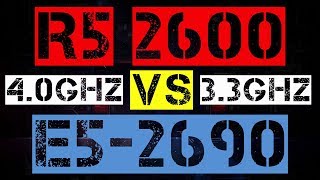 RYZEN 5 2600 VS XEON E5-2690