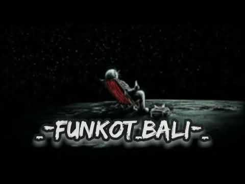DJ "Balinese Special Barang Bangke!!!'' Funkot Bali™ Cepat Hilang Corona!!!