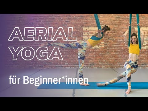 Aerial Yoga Stunde 1 für Beginner*innen
