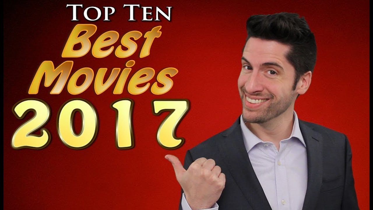 Top 10 BEST Movies 2017
