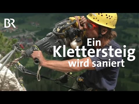Klettersteig-Sanierung mit dem Bohrer am Iseler | Bergauf-Bergab | Berge | BR