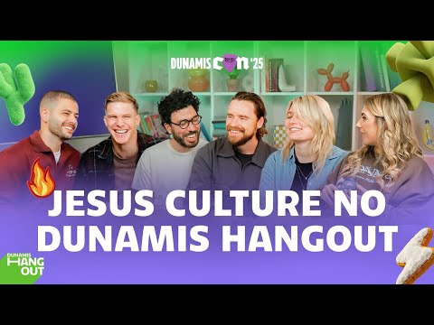 Jesus Culture no Dunamis Hangout | EP. 126