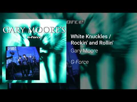 Gary Moore - White Knuckles / Rockin' and Rollin' (Official Audio)