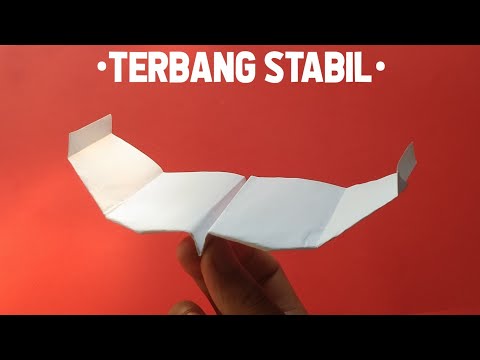 Cara Membuat Pesawat Kertas Terbang Lama Dan Stabil