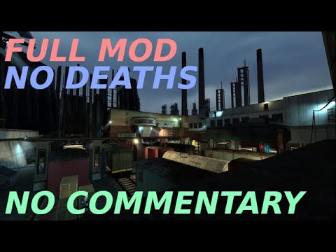Half Life 2 mod - Local-Motive - Night FULL MOD WALKTHROUGH
