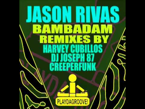 Jason Rivas - Bambadam (Harvey Cubillos Remix)