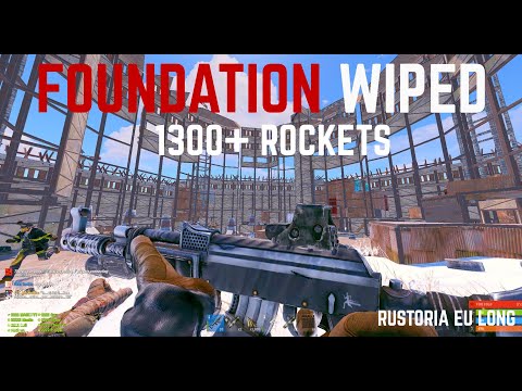 FOUNDATION WIPING A CLAN WITH 1300+ ROCKETS | Rustoria EU Long |