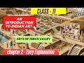 An Introduction To Indian Art L Arts Of Indus Valley L Class 11 Fine Arts L NCERT Chapter Explained