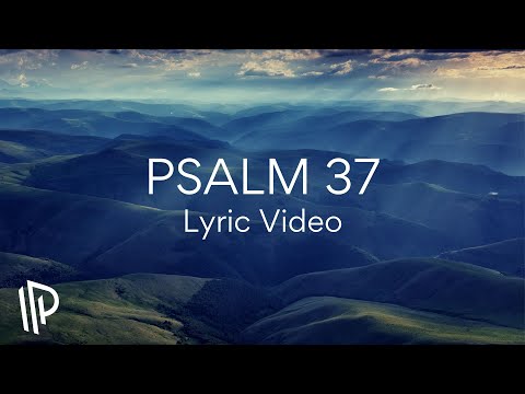 Thumbnail for Psalm 37 (Delight Yourself in the Lord) video