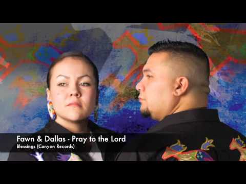 Fawn & Dallas - Pray to the Lord