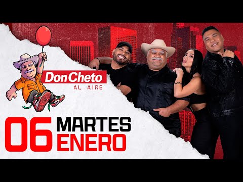 Don Cheto Al Aire Show En Vivo 🔴 -  6 de Enero de 2026