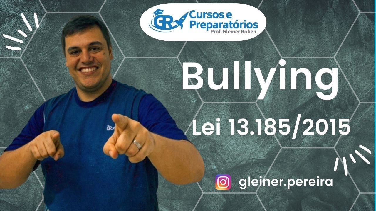 Lei 13.185/2015 - BULLYING