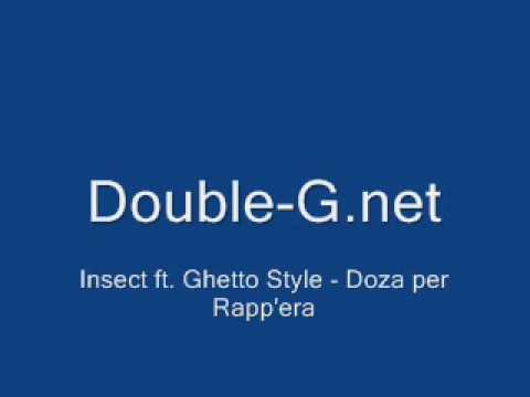 Insect ft. Ghetto Style - Doza per Rapp'era