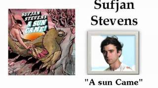 A Sun Came - Sufjan Stevens