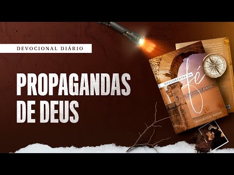Devocional Diário: 3 de Outubro - PROPAGANDAS DE DEUS | Descobertas da Fé