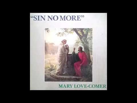 Mary Love-Comer - Is It All Necessary