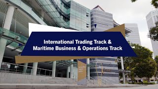 SMU International Trading Track (ITT) and the Maritime Business and Operations Track (MBOT)