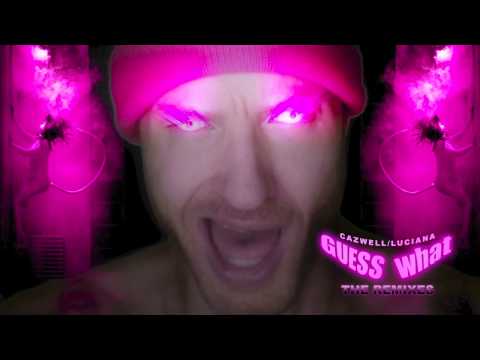 Cazwell & Luciana - Guess What (Bitrocka Club Mix)