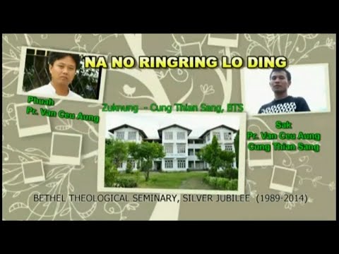 Na No Ringring Lo Ding //Phuah: Rev. Van Ceu Aung//Pathian Thangthatnak Hla