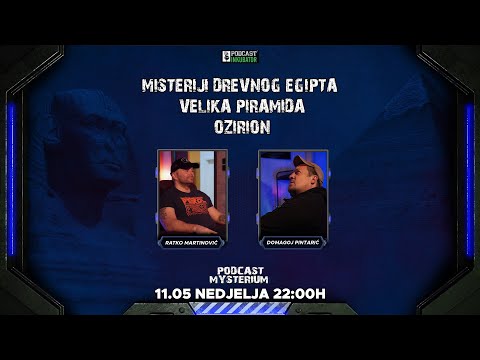 Podcast Mysterium #114 -  MISTERIJI DREVNOG EGIPTA | VELIKA PIRAMIDA | OZIRION